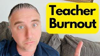 How I Have Avoided Teacher Burnout After 24 Years - This Might Help You