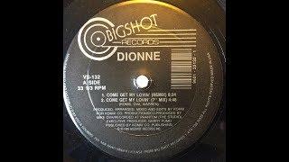 DIONNE - COME GET MY LOVIN 1989