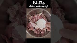 Cách ướp thịt món bò kho Phần 1