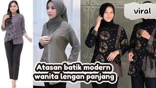 Atasan Batik Wanita Modern Lengan Panjang #trending