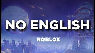 ROBLOX BANNED ENGLISH?