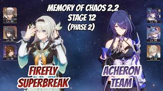 Firefly x HMC & Acheron Team Memory of Chaos Stage 12 3 Stars  Honkai Star Rail