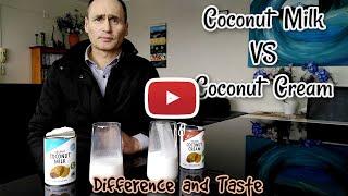 Coconut Milk vs Coconut Cream Differences & Taste