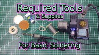 Required Tools and Supplies For Basic Soldering  Soldering Basics  Soldering for Beginners