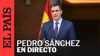 Así ha anunciado Pedro Sánchez que seguirá al frente del Gobierno  EL PAÍS