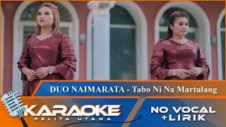 Karaoke Version - TABO NI NA MARTULANG - Duo Naimarata  No Vocal - Minus One