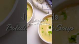 Julia Childs Potato Leek Soup Recipe  #juliachild #potatoleeksoup #souprecipe