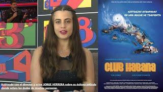 Entrevista   DIRECTOR de la PELICULA CUBANA MAS PREMIADA de los ULTIMOS AÑOS  CLUB HABANA