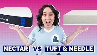 Nectar vs Tuft & Needle Mattress Comparison - Which Is Best?
