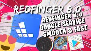 REDFinger Cloud Android 8.0 Oreo  Google service