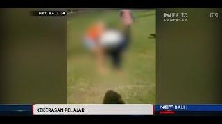 NET. BALI - VIDEO VIRAL KEKERASAN REMAJA