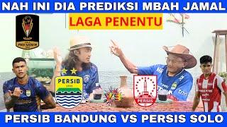 Prediksi Mbah JamalPERSIB BANDUNG VS PERSIS SOLO - PIALA PRESIDEN 2024