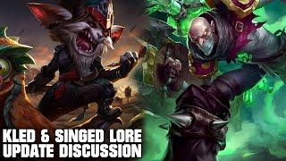Singed finally has lore  Kled & Singed lore update discussions