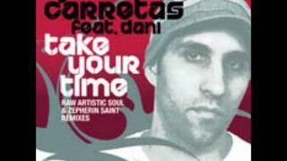 Jose Carretas feat Dani-Take Your TimeRaw Artistic Soul Main Mix