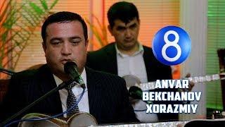Anvar Bekchanov - Xorazmiy  Анвар Бекчанов - Хоразмий