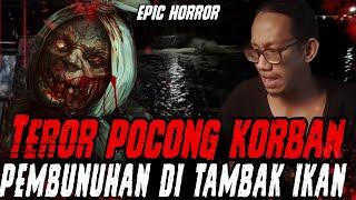 POCONG PENUH DENDAM‼️ MENINGGAL DIB*N*h Di TAMBAK IKAN GENTAYANGAN