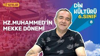 Hz.Muhammedin Mekke Dönemi  6. Sınıf Din 4. Ünite Konu Anlatımı #8