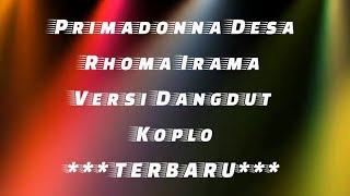 Primadona Desa - Rhoma Irama - Versi Karaoke - Dangdut Koplo