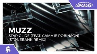 MUZZ - Star Glide feat. Cammie Robinson Stonebank Remix Monstercat Release