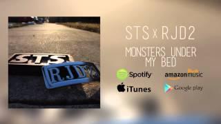 STS x RJD2 - Monsters Under My Bed