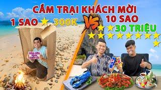 Thử Thách Cắm Trại Với Khách Mời 1 Sao vs 10 Sao  Cắm Trại 300k VS 30 Triệu Với Khách Mời