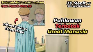 ALUR CERITA ANIME ONE PUNCH MAN S2 TAPI DIRANGKUM WIBU MILITAN