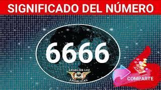NUMEROLOGÍASignificado del número 6666 en lo espiritualNUMERO 6666  ANGELICAL
