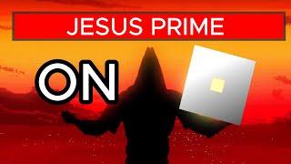 Jesus prime goes on Roblox what