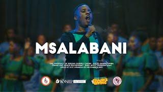 Neema Gospel Choir - Msalabani Official Live Music