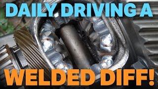 Daily Driving A Welded Differential