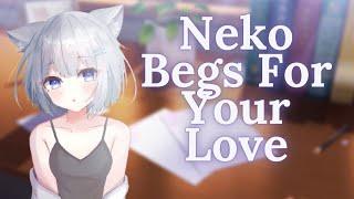 A Little Neko Begs For Your Love ASMR