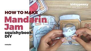 MANDARIN JAM SQUISHYBOOK DIY  Tutorial  How To make  #tutorial #diy #squishybook #recreate