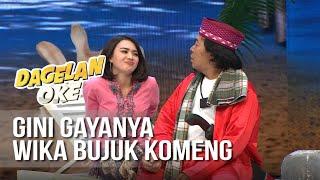 DAGELAN OK - Gini Gayanya Wika Bujuk Komeng 22 Juli 2019