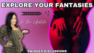 How to discuss your fantasies with your partner and start exploring - Swinger Discussions