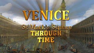 Venice St Marks Square Through Time 1496-2023