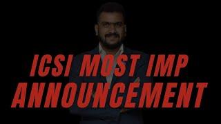 ICSI Most Important Announcement  Must WATCH  CS Tushar Pahade