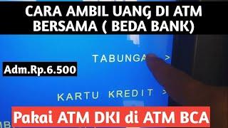 Cara ambil uang di ATM Bersama Berbeda Bank