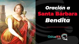 Oración a Santa Barbara Bendita para pedir su protección y bendiciones 