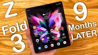 Samsung Galaxy Z Fold 3 - 9 Months Later