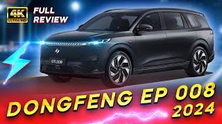 Dongfeng EP 008 2024 4K full review