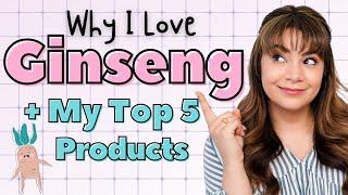 Why My Skin Loves Ginseng +5 Fragrance Free Products to Try