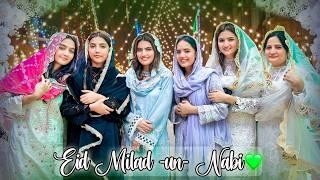 EID MILAD-UN-NABI ﷺ   Sab Ny Naat Parhi   Cousin K Ghar Dawat 