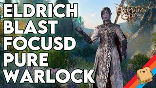 My Warlock Build Breakdown. No multi class Eldrich blast focus  Baldurs Gate 3