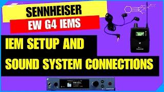 Connecting In Ear Monitors To Your PA  Sennheiser EW G4 IEMs