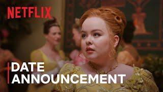 Bridgerton Season 3  Date Announcement  Netflix