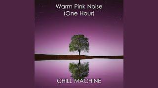 Warm Pink Noise One Hour