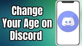 How To Change Your Age On Discord Mobile  Change Birthday on Discord