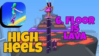 High Heels - Floor Is Lava Challenge All Level Gameplay Walkthrough iOSAndroid  Typhon Gaming