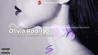 Olivia Rodrigo - vampire Solomono Remix