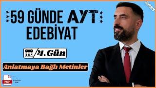 Anlatmaya Bağlı Metinler 4.Gün  2025 - 59 Günde AYT Edebiyat Kampı +PDF  Deniz Hoca